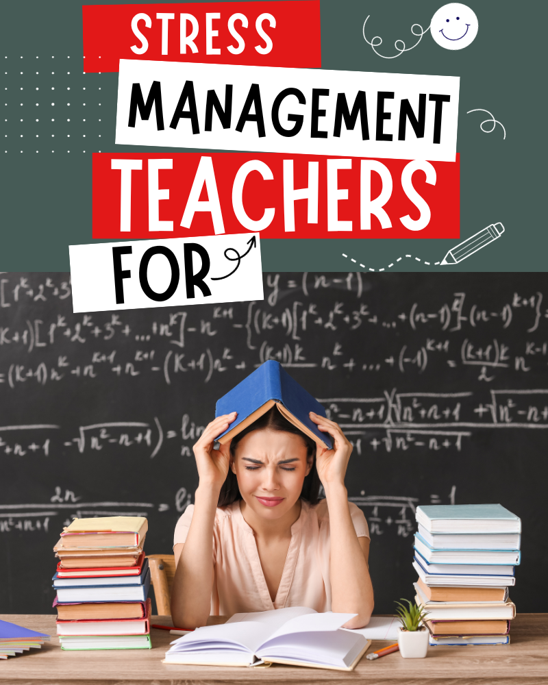 Stress Management for Teachers