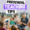 Preschool Teaching Tips